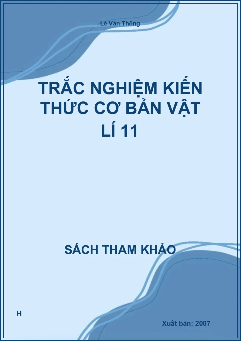 Trắc nghiệm kiến thức cơ bản vật lí 11