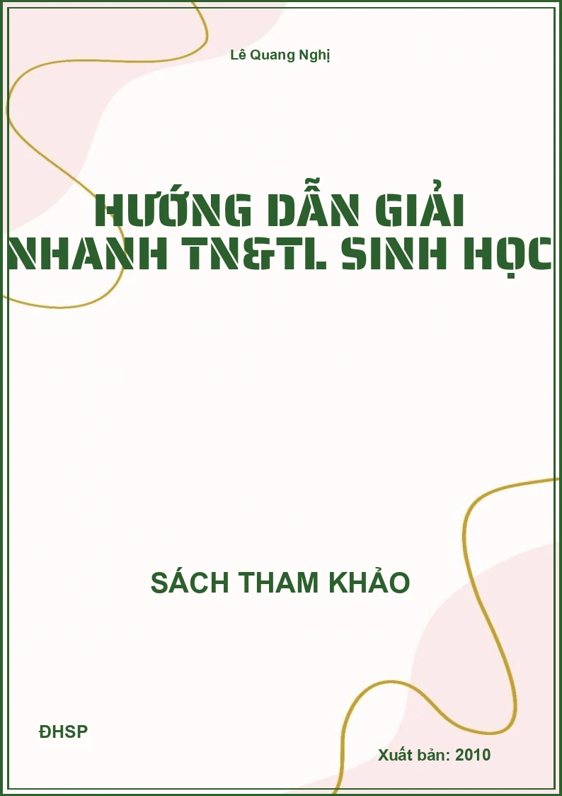 Hướng dẫn giải nhanh TN&TL sinh học