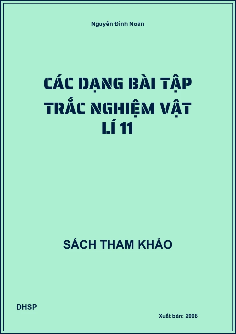 Các dạng bài tập trắc nghiệm vật lí 11