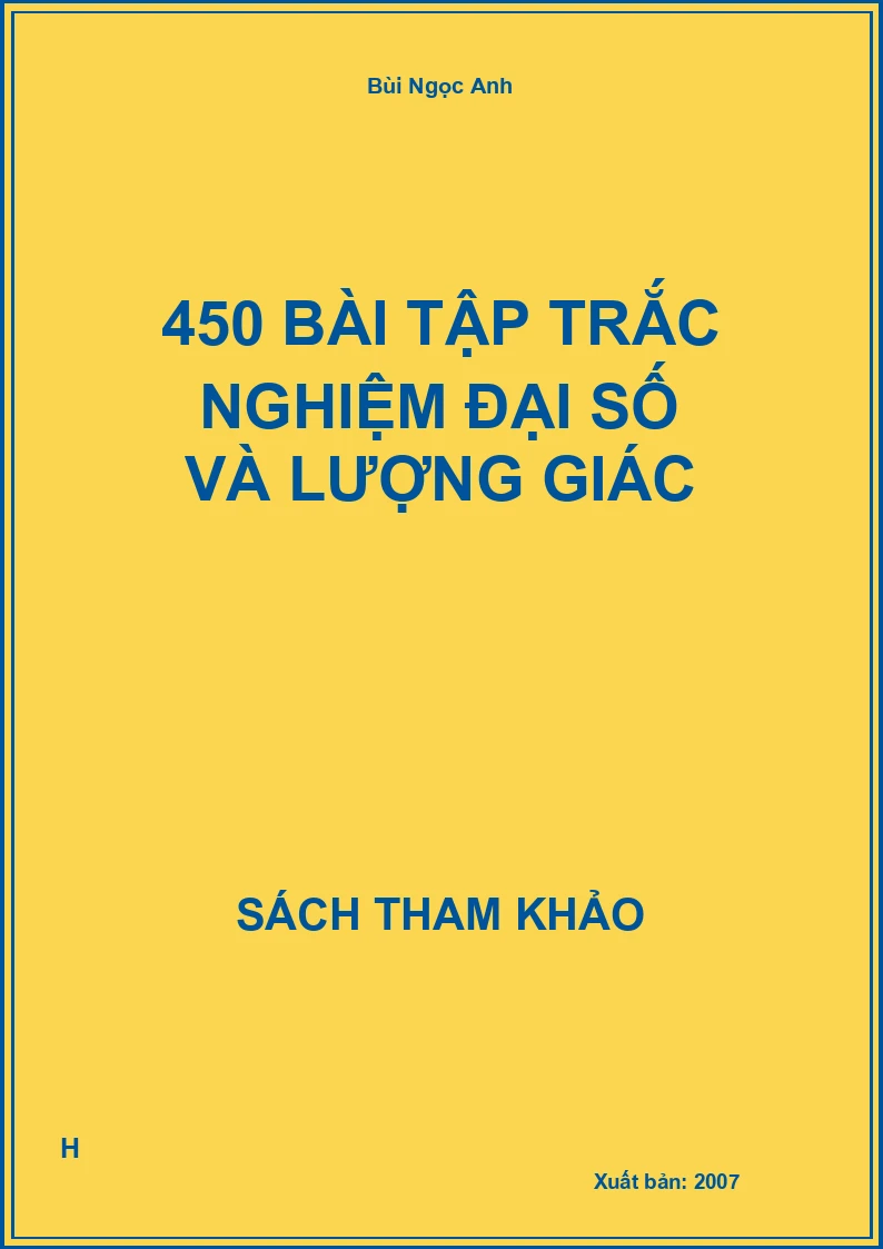 450 bài tập trắc nghiệm đại số và lượng giác