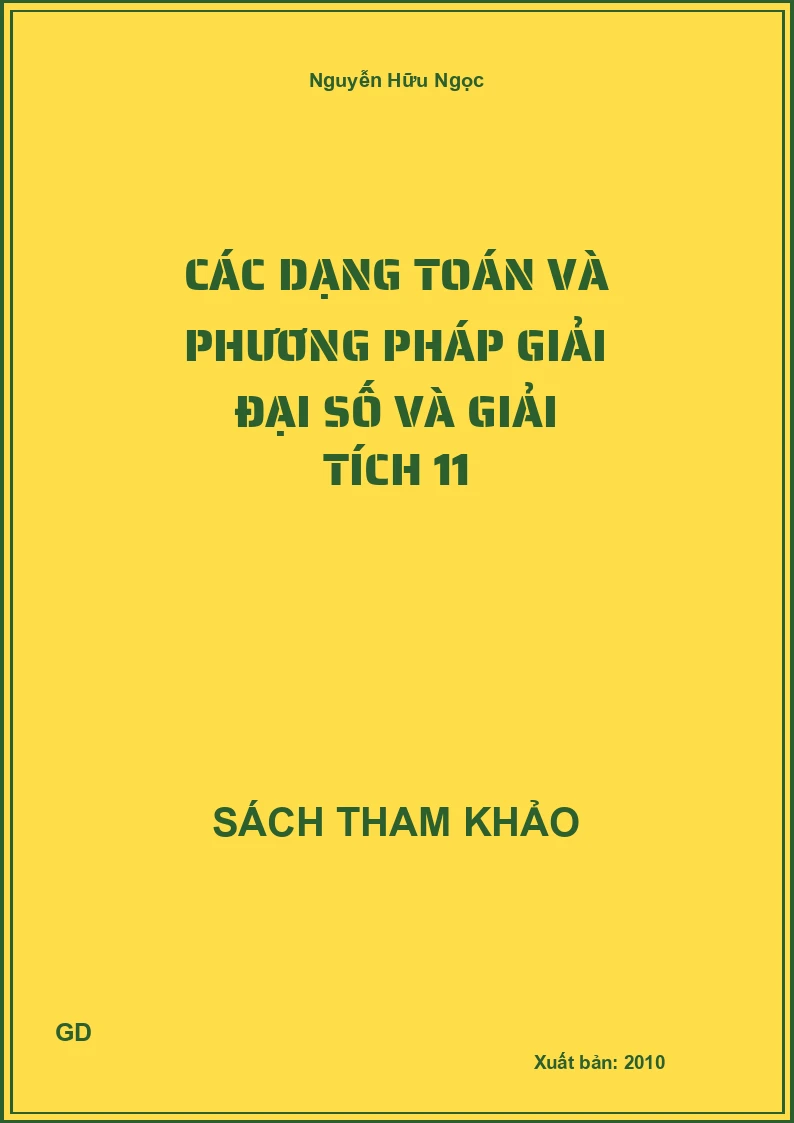 Các dạng toán và phương pháp giải đại số và giải tích 11