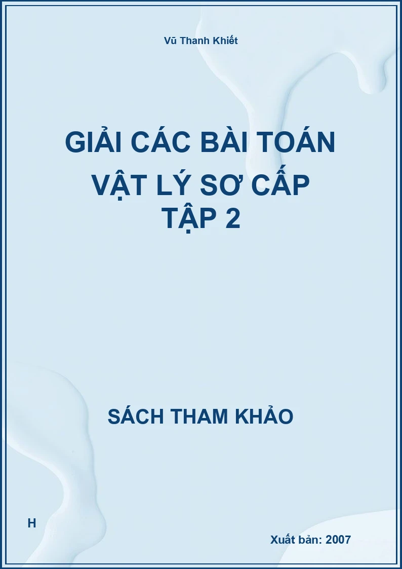 Giải các bài toán vật lý sơ cấp tập 2