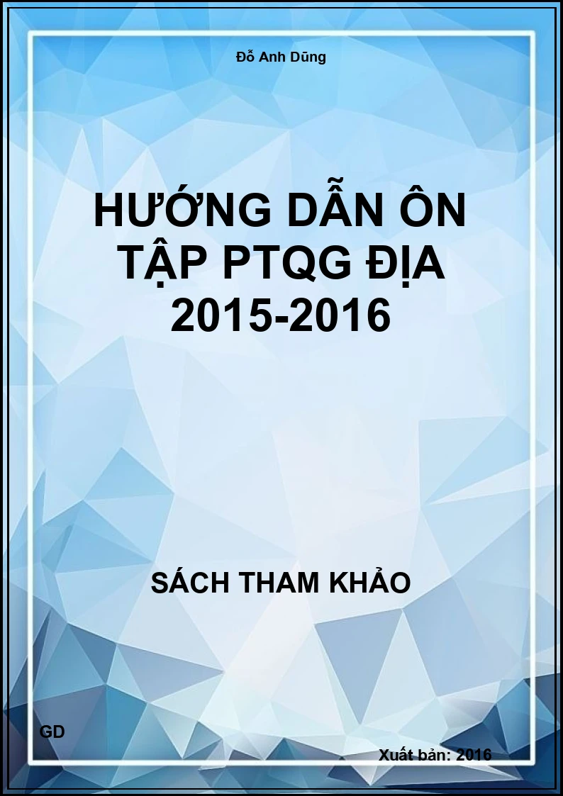 Hướng dẫn ôn tập PTQG Địa 2015-2016