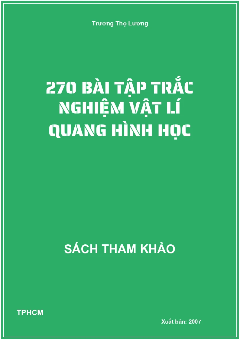 270 bài tập trắc nghiệm vật lí quang hình học