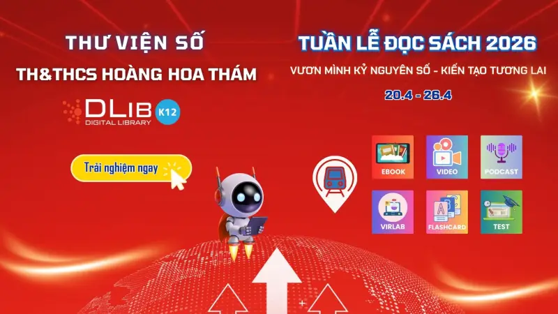 Chinh phục Tuần Lễ Đọc Sách 2026: “Vươn mình Kỷ nguyên số – Kiến tạo tương lai” với 6 trạm trải nghiệm hấp dẫn