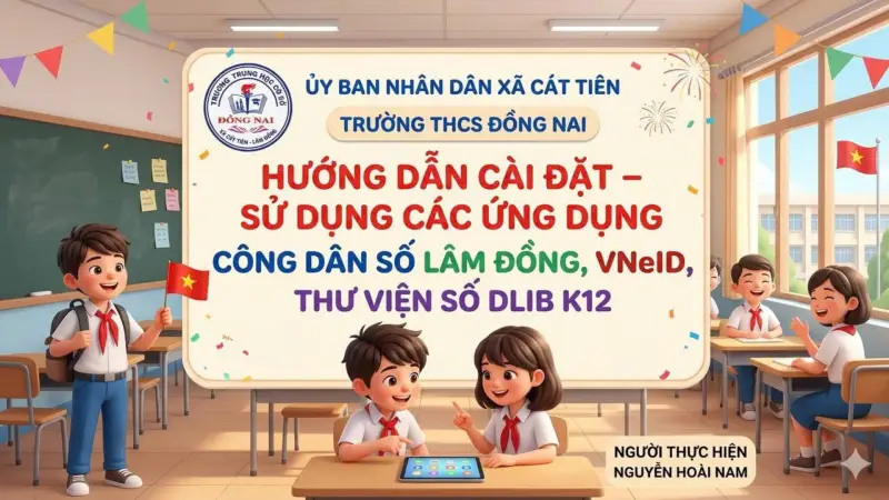 Học sinh Trường THCS Đồng Nai tiếp cận hiệu quả Công dân số Lâm Đồng, Thư viện số DLib K12 và VNeID trong thời đại chuyển đổi số