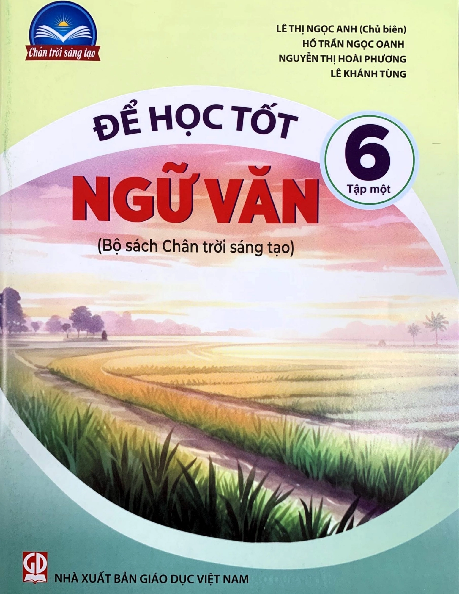 Để học tốt Ngữ văn 6 – Tập một ( Bộ sách Chân trời sáng tạo)