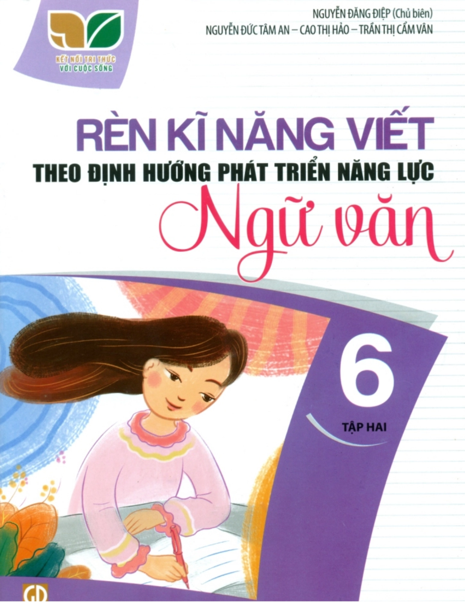 Rèn kĩ năng viết theo định hướng phát triển năng lực Ngữ văn 6 – Tập hai (Kết nối tri thức với cuộc sống)