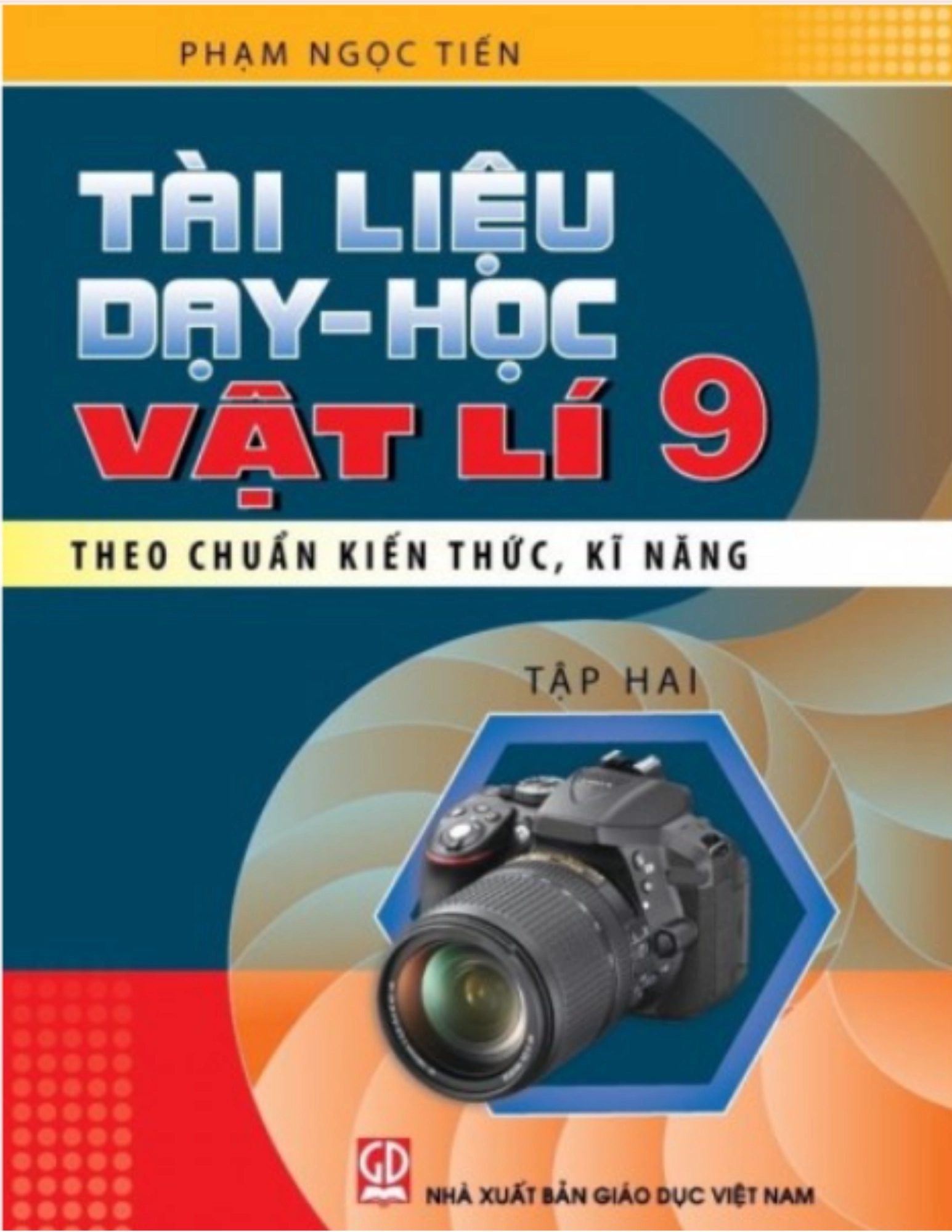 Tài liệu dạy - học Vật lí 9, tập hai (Theo chuẩn kiến thức, kĩ năng)