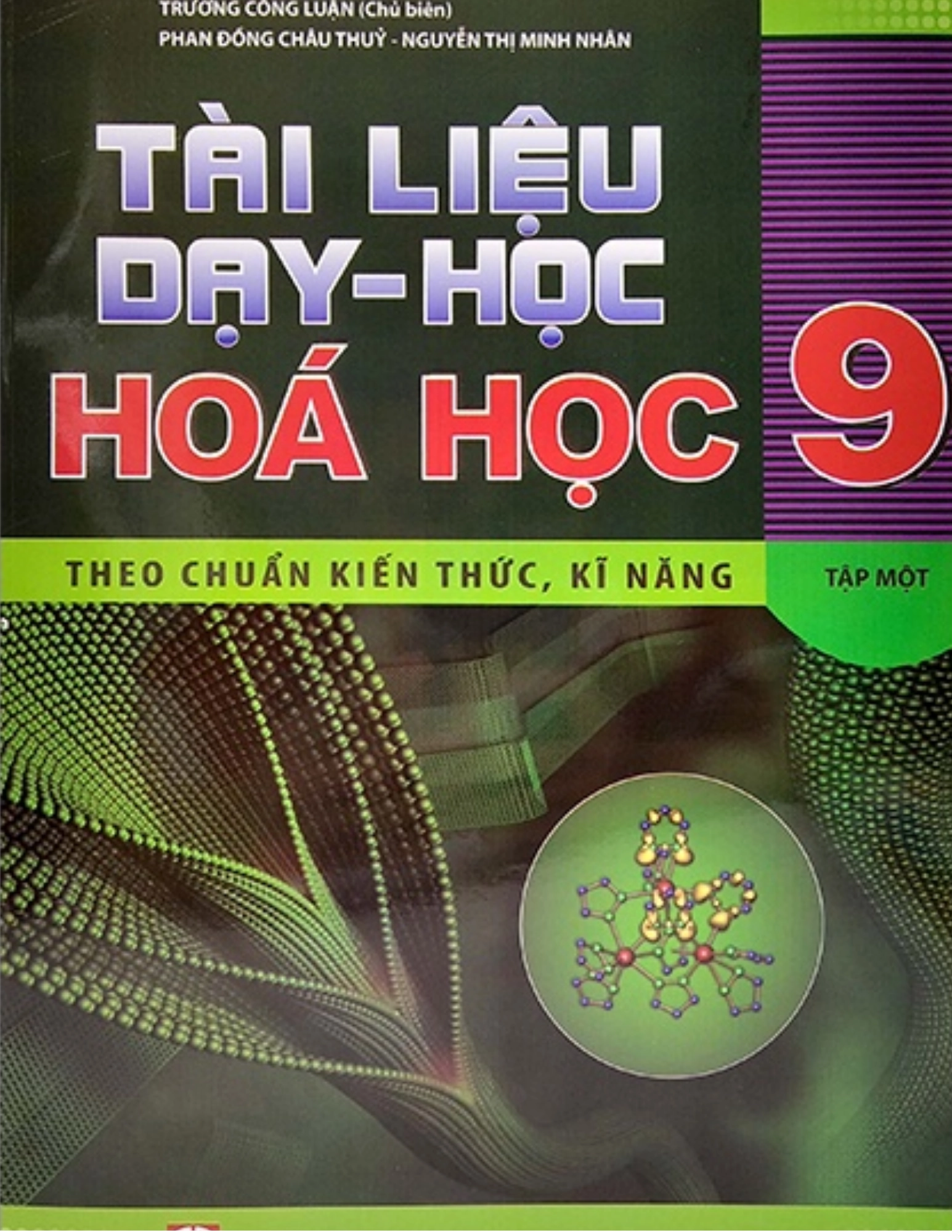 Tài liệu dạy - học Hóa học 9 theo chuẩn kiến thức, kĩ năng, tập một