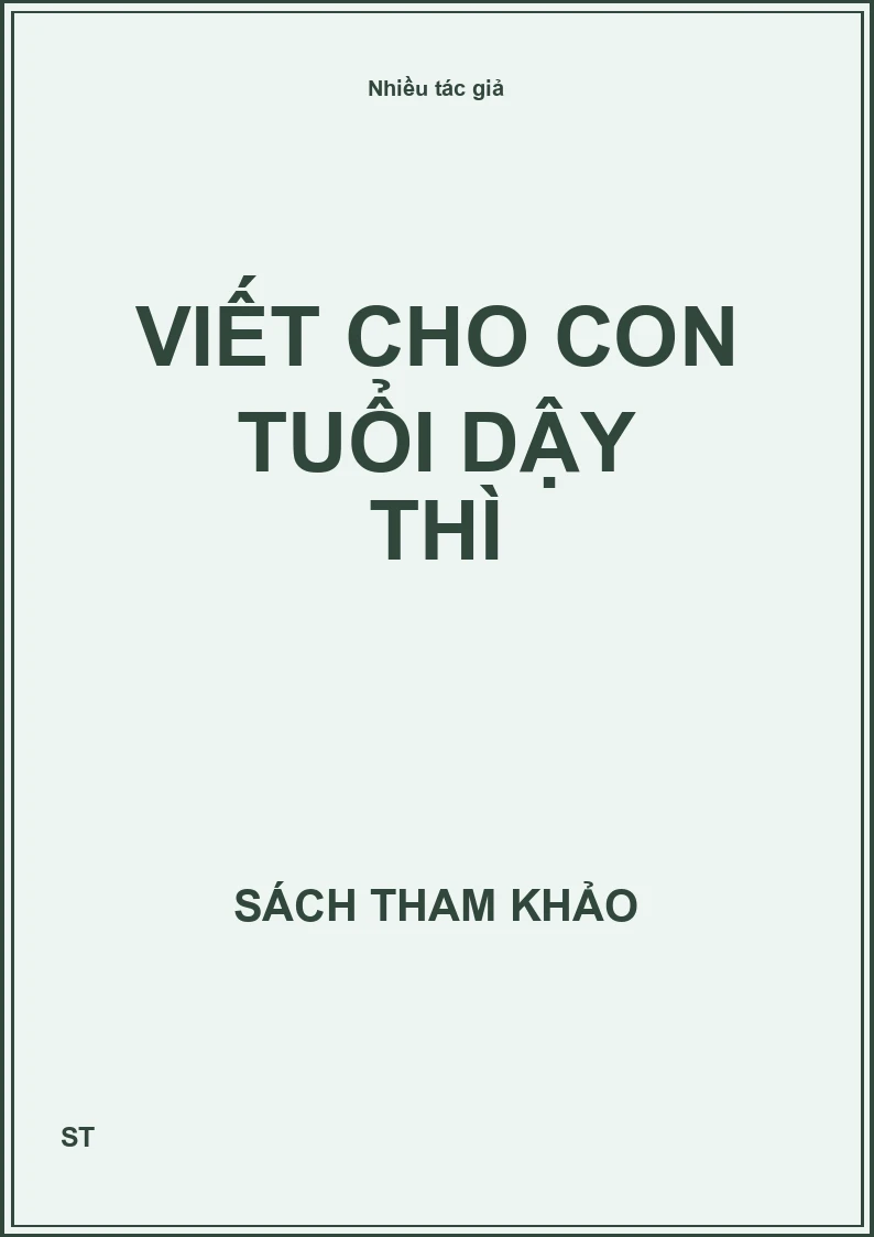 Viết cho con tuổi dậy thì