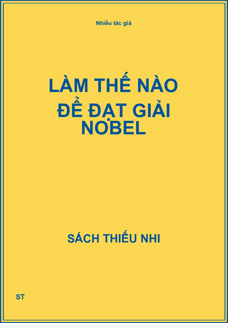 Làm thế nào để đạt giải Nobel