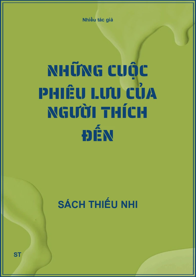 Những cuộc phiêu lưu của người thích đến