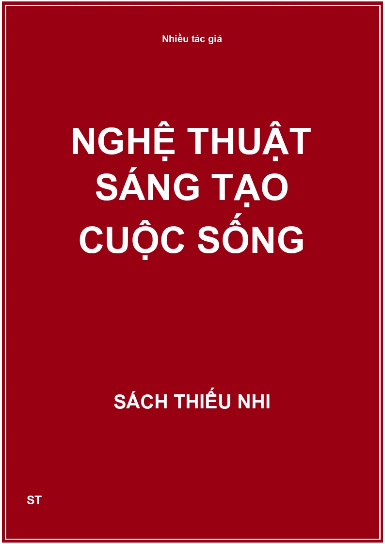 Nghệ thuật sáng tạo cuộc sống