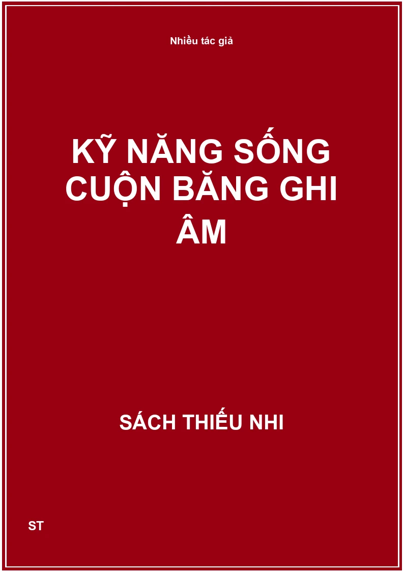 Kỹ năng sống cuộn băng ghi âm