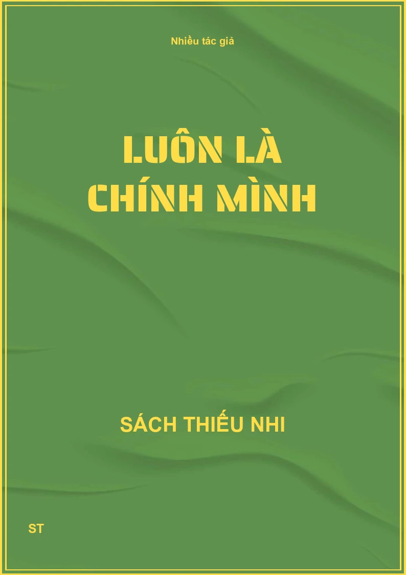 Luôn là chính mình
