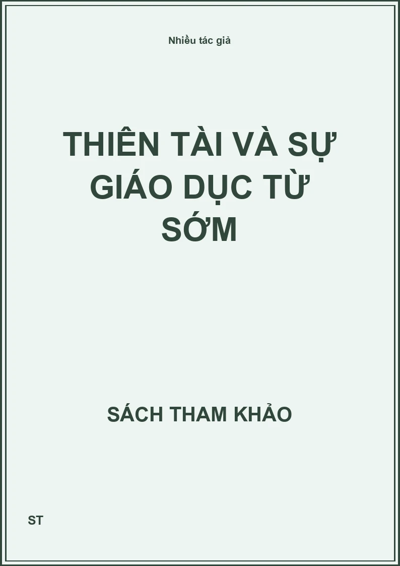 Thiên tài và giáo dục từ sớm