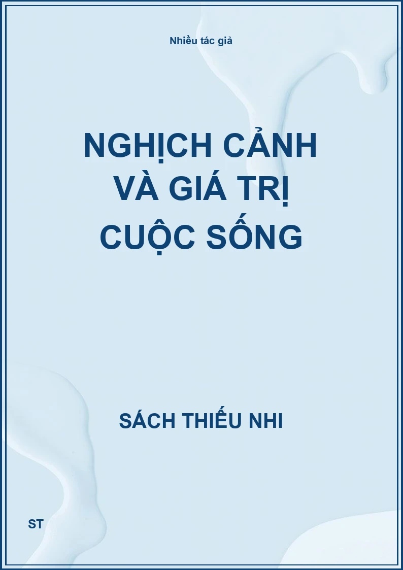 Nghịch cảnh và giá trị cuộc sống