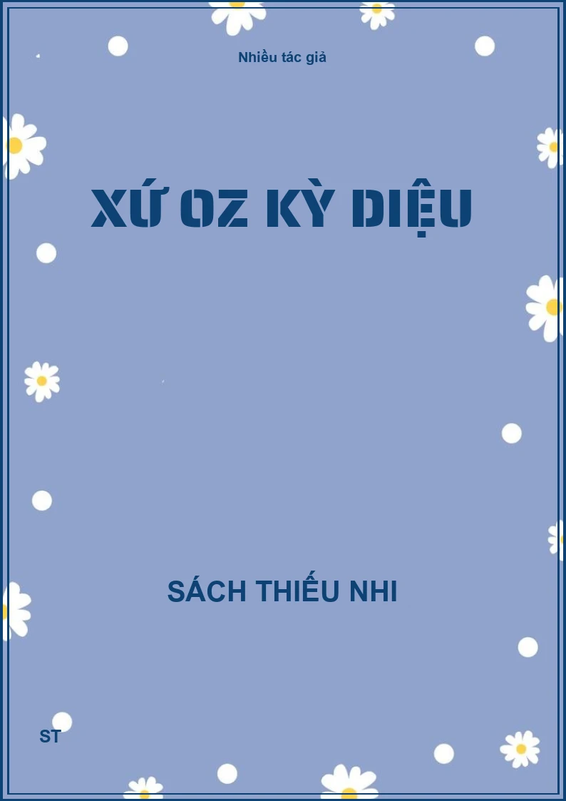Xứ OZ kỳ diệu