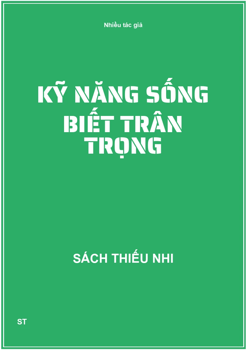 Kỹ năng sống biết trân trọng
