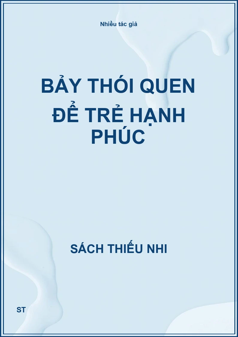 Bảy thói quen để trẻ hạnh phúc