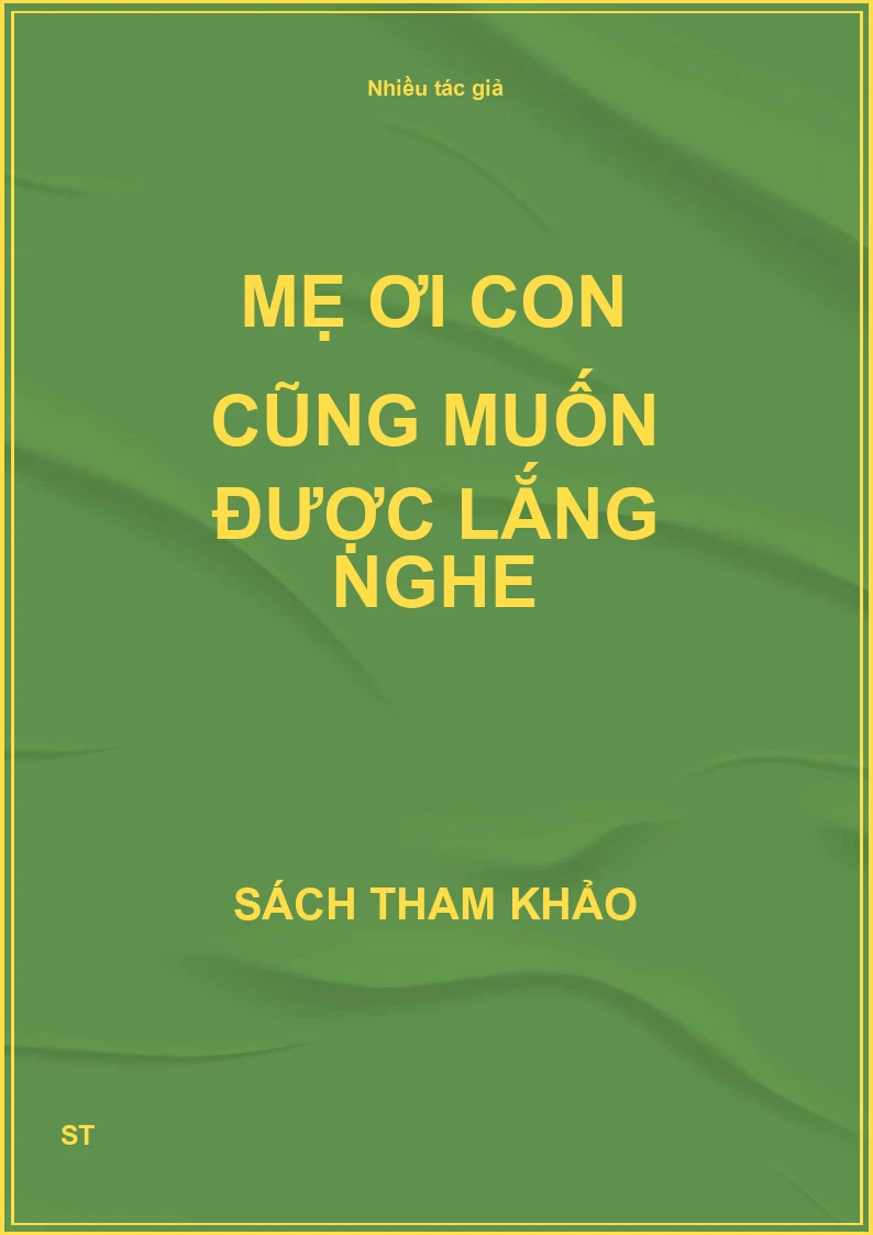 Mẹ ơi con cũng muốn được lắng nghe
