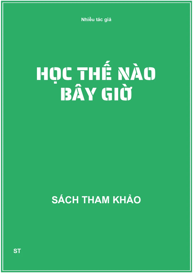 Học thế nào bây giờ