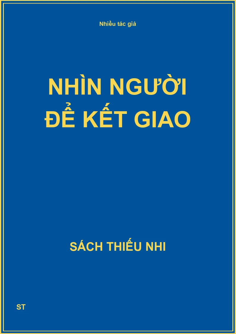 Nhìn người để kết giao