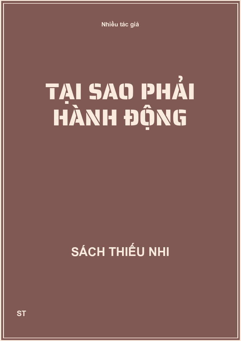 Tại sao phải hành động