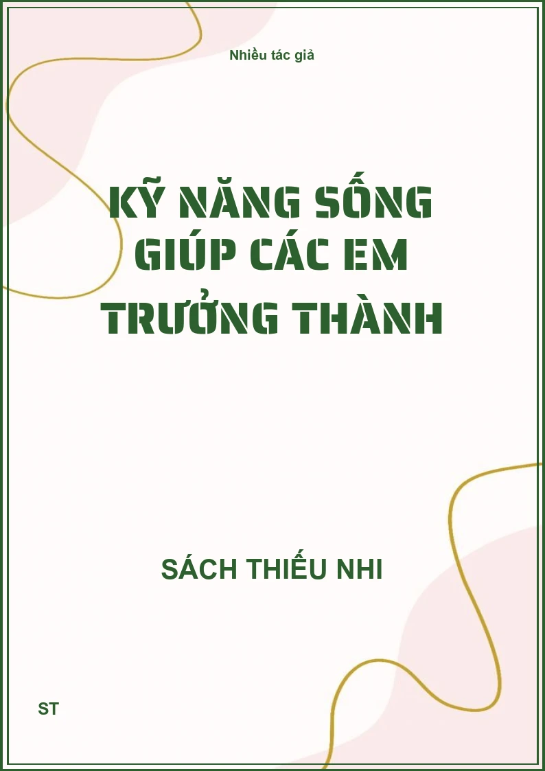 Kỹ năng sống giúp các em trưởng thành