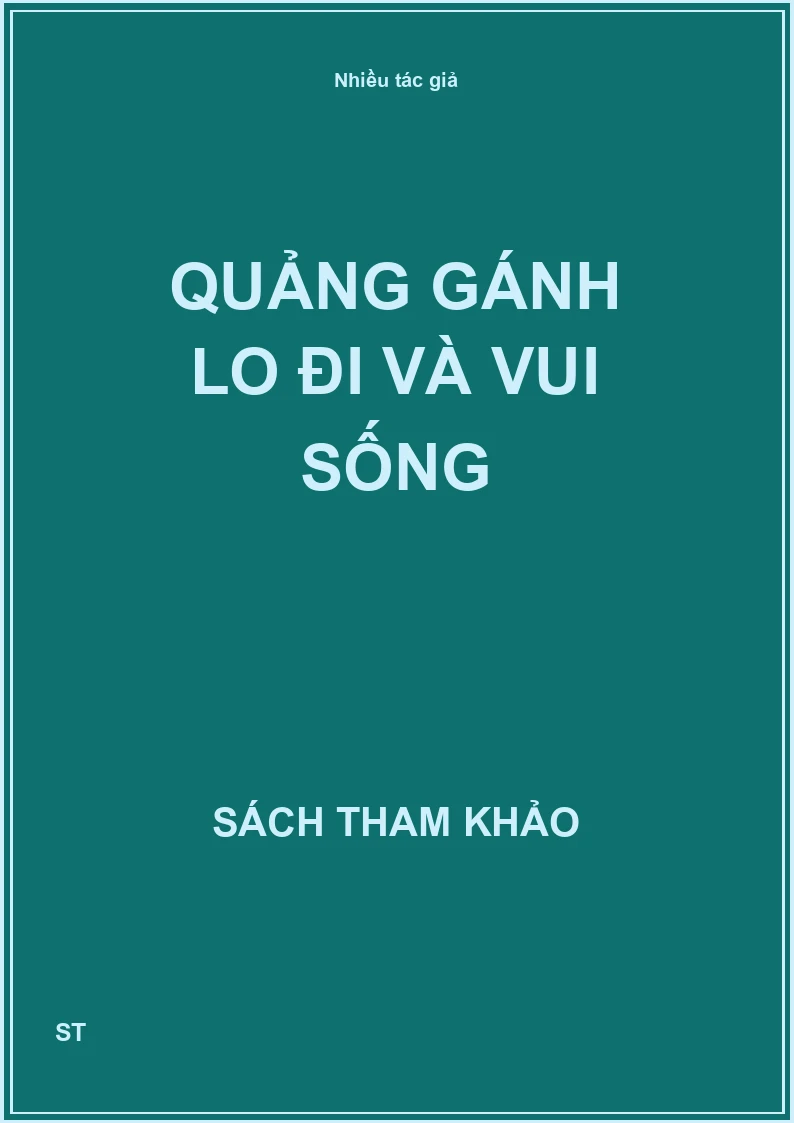 Quẳng gánh lo đi và vui sống