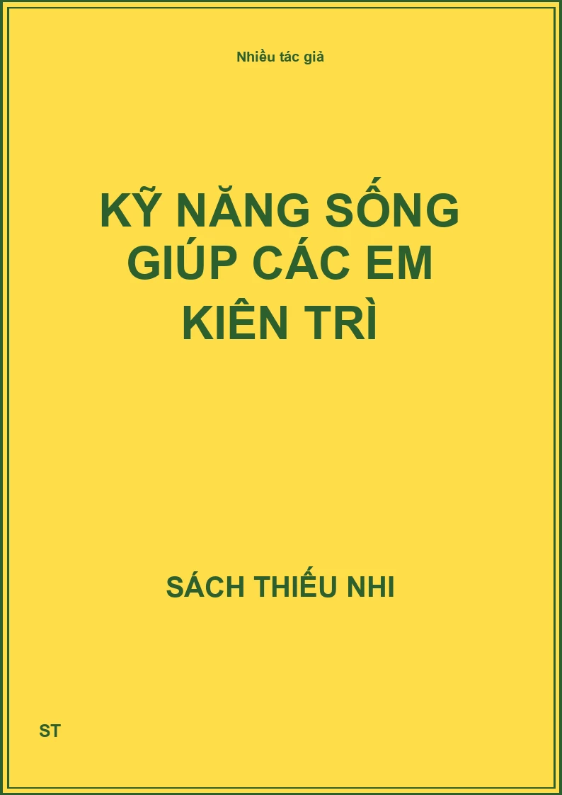 Kỹ năng sống giúp các em kiên trì