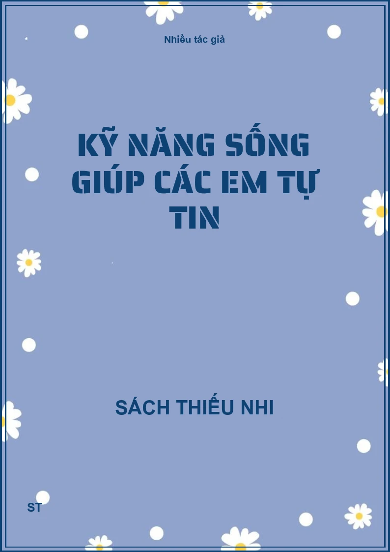 Kỹ năng sống giúp các em tự tin