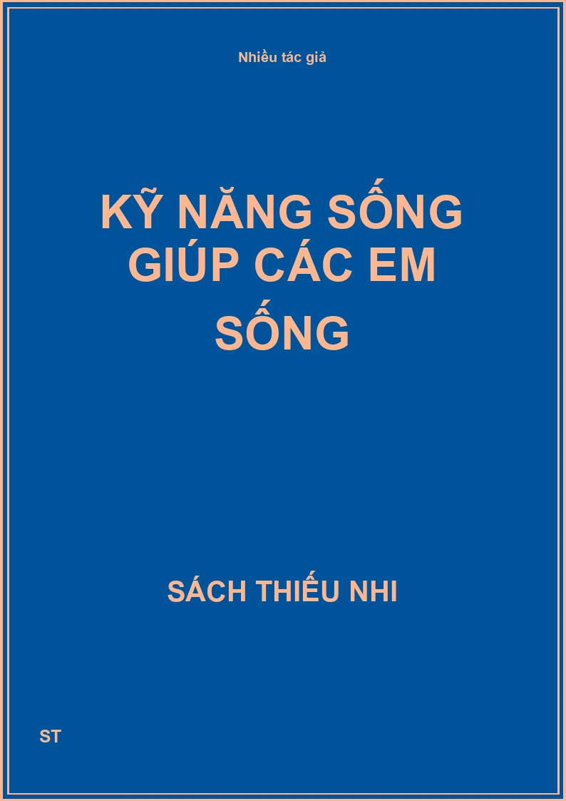 Kỹ năng sống giúp các em sống