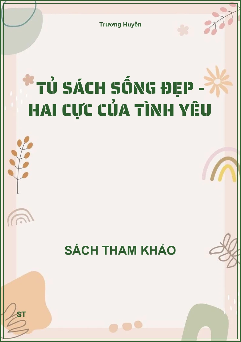 Tủ sách sống đẹp - Hai cực của tình yêu