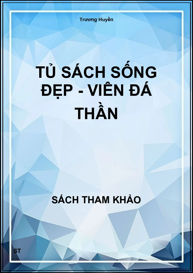 Tủ sách sống đẹp - Viên đá thần