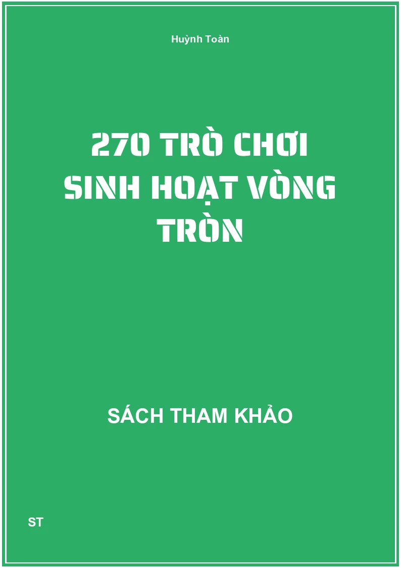 270 trò chơi sinh hoạt vòng tròn