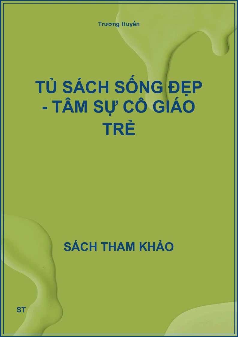Tủ sách sống đẹp - Tâm sự cô giáo trẻ