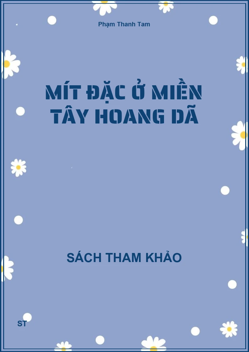 Mít đặc ở miền Tây hoang dã