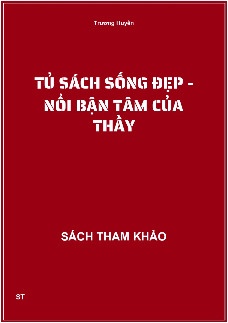 Tủ sách sống đẹp - Nổi bận tâm của thầy