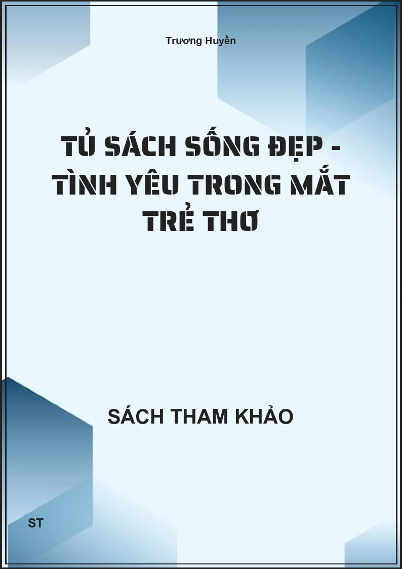 Tủ sách sống đẹp - Tình yêu trong mắt trẻ thơ