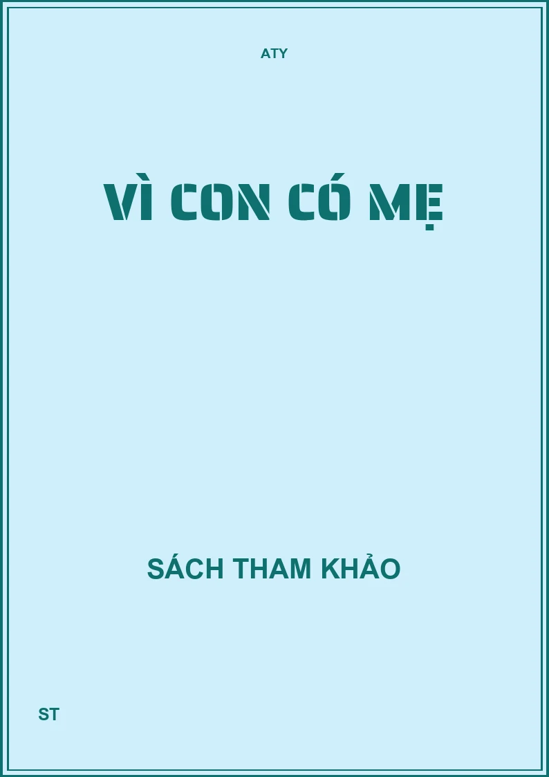 Vì con có mẹ