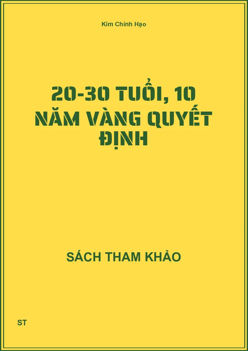 20-30 tuổi, 10 năm vàng quyết định