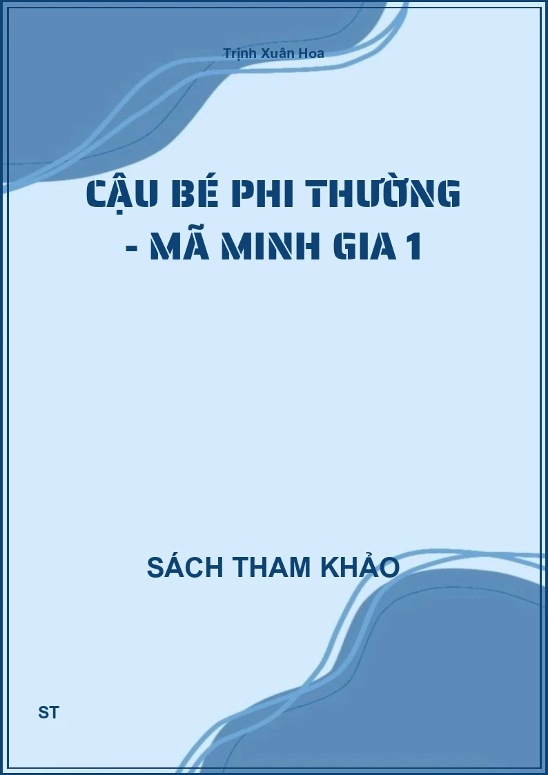 Cậu bé phi thường - Mã Minh Gia 1