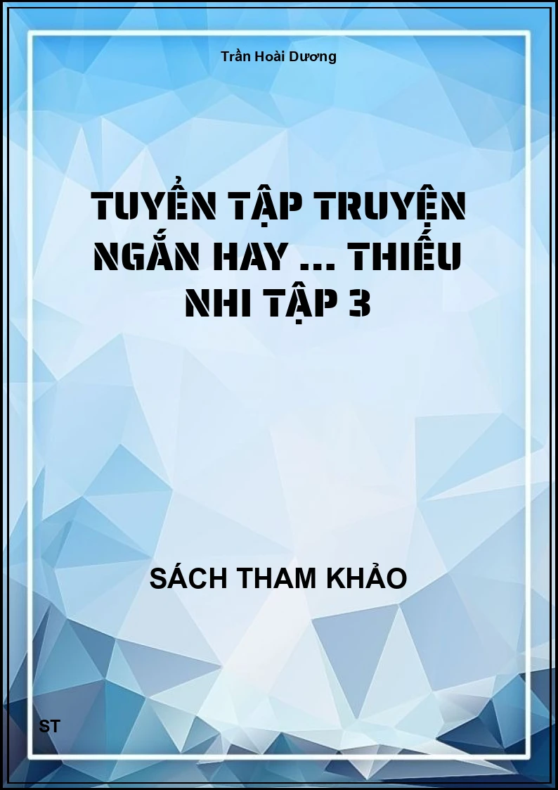 Tuyển tập truyện ngắn hay … thiếu nhi tập 3
