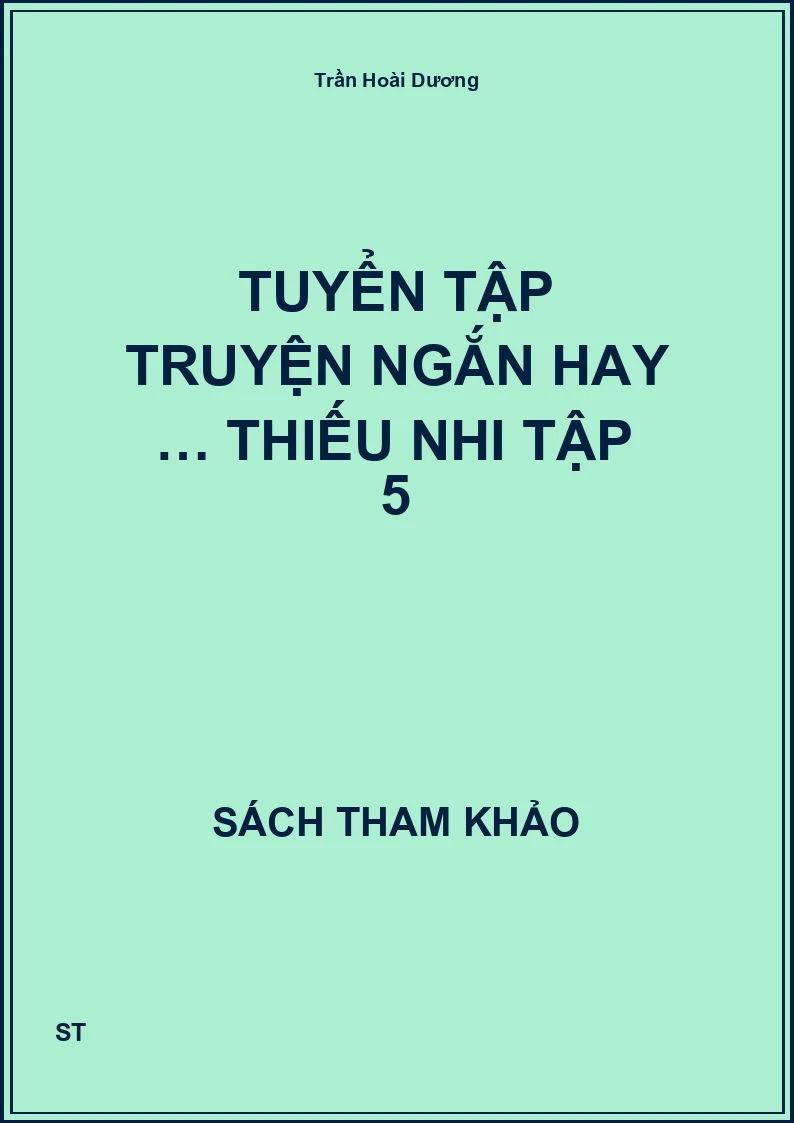 Tuyển tập truyện ngắn hay … thiếu nhi tập 5