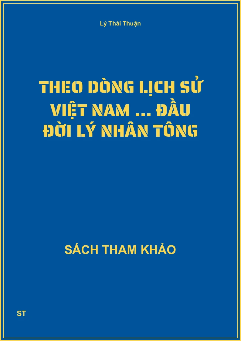 Theo dòng lịch sử Việt Nam … đầu đời Lý Nhân Tông
