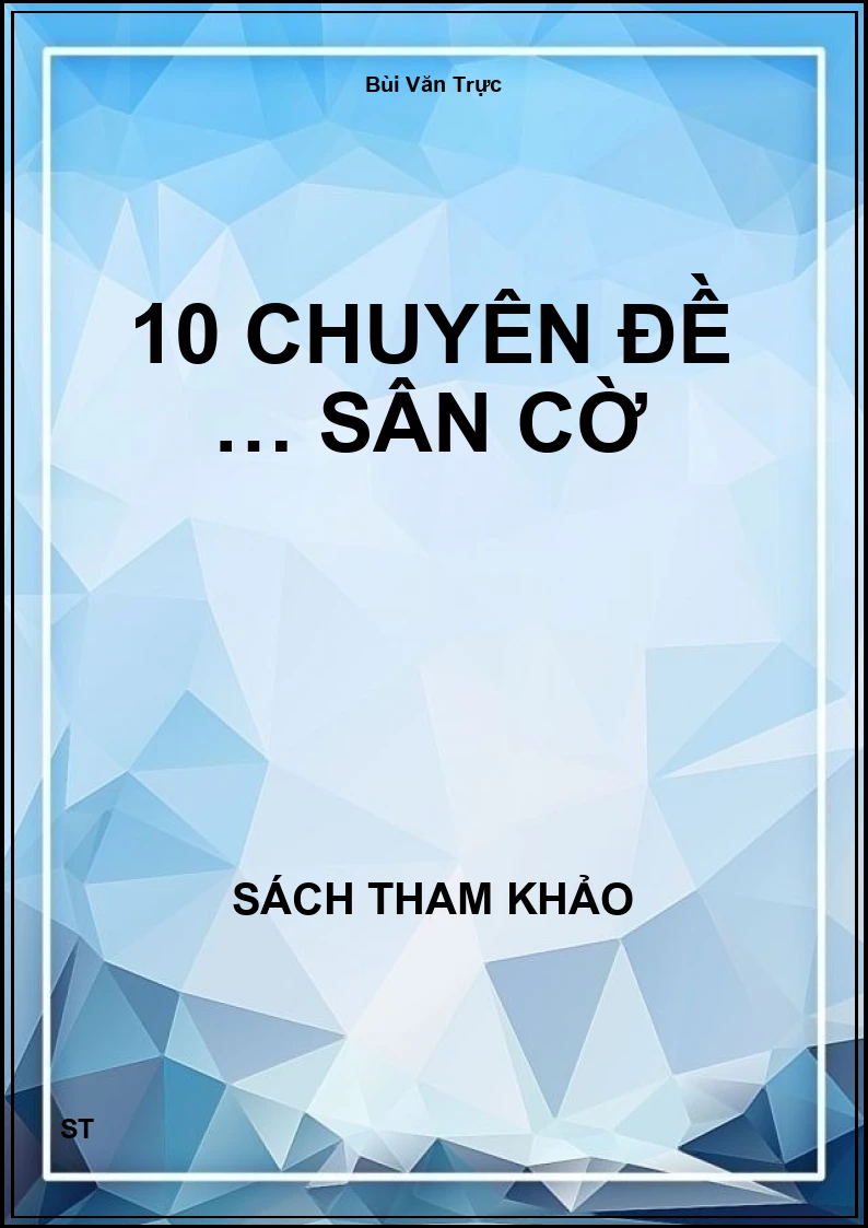 10 chuyên đề … sân cờ