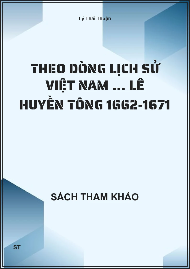 Theo dòng lịch sử Việt Nam … Lê Huyền Tông 1662-1671