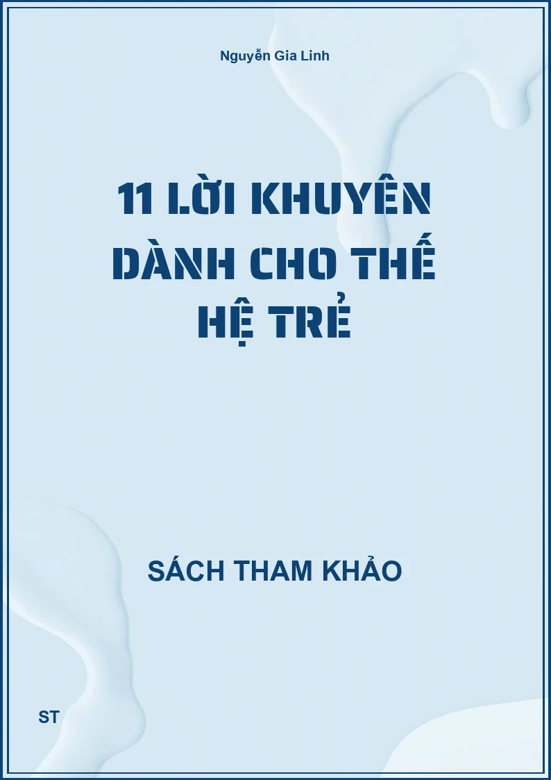 11 lời khuyên dành cho thế hệ trẻ
